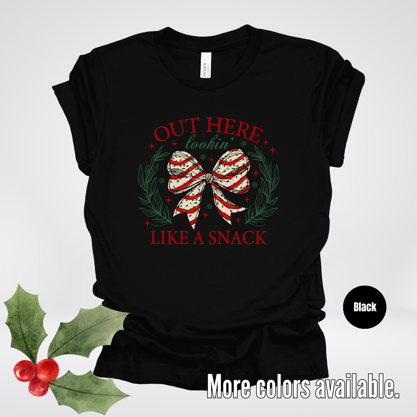 Out Here Lookin Like A Snack Coquette Christmas T-Shirt