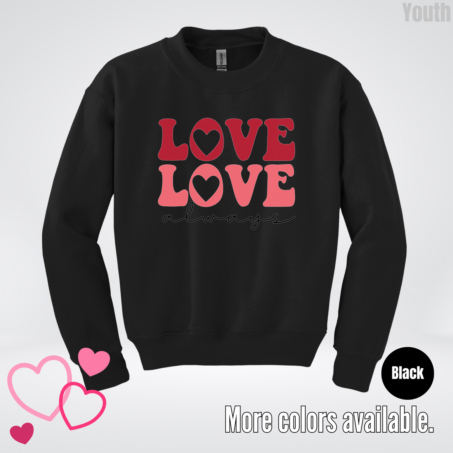 Love Love Always Youth Crewneck Sweatshirt