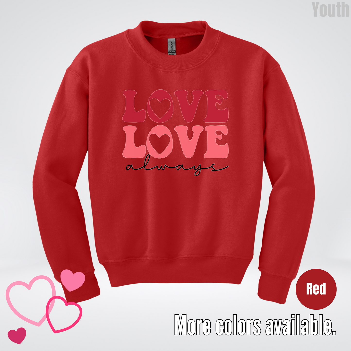 Love Love Always Youth Crewneck Sweatshirt