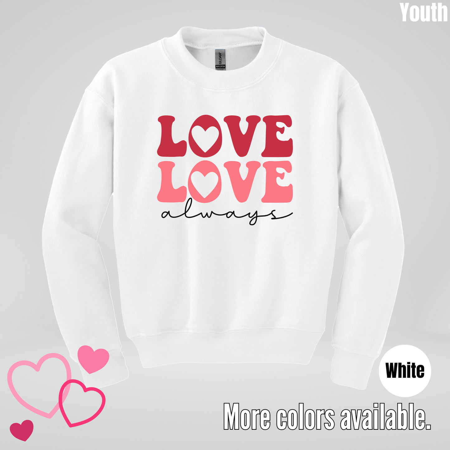 Love Love Always Youth Crewneck Sweatshirt