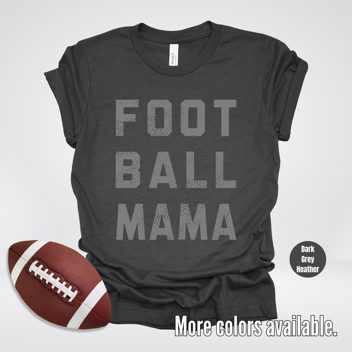 Football Mama Distressed - Gray Design - T-Shirt