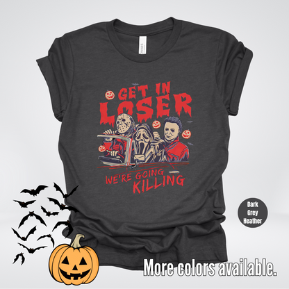 Get In Loser Halloween T-Shirt