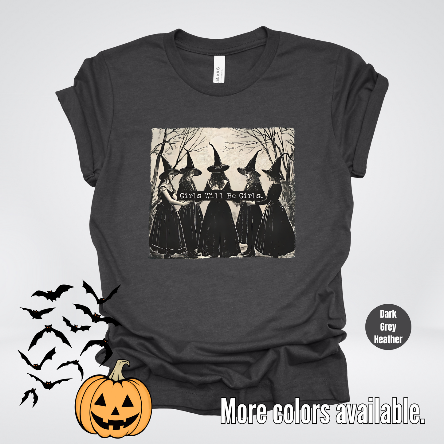 Girls Will Be Girls - Halloween Witches T-Shirt