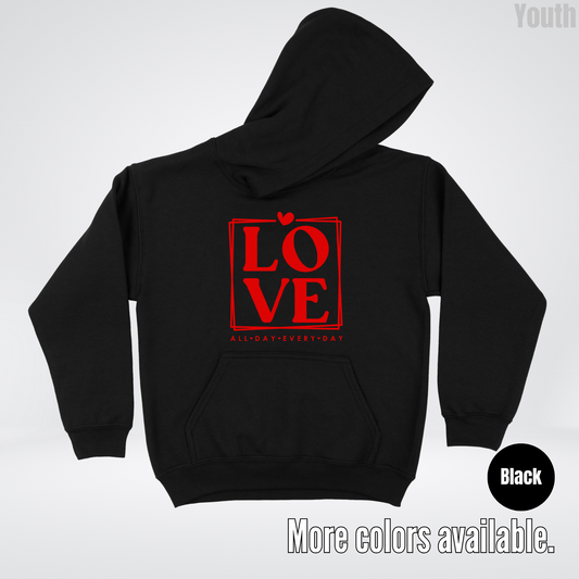 LOVE All Day Every Day -Red Design - Youth Hoodie