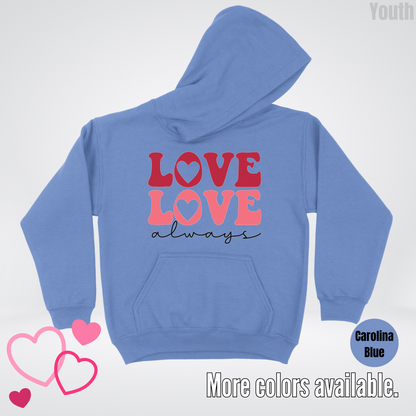 Love Love Always Youth Hoodie