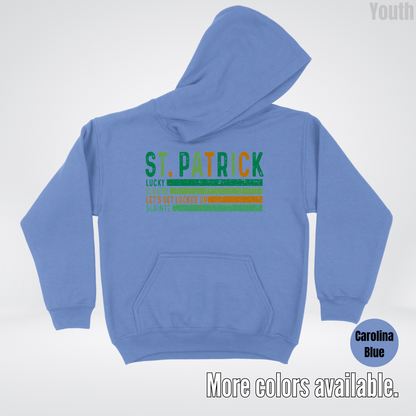 St. Patrick's Lucky Clover Let's Get Lucked Up Slainte St. Patrick's Day Youth Hoodie