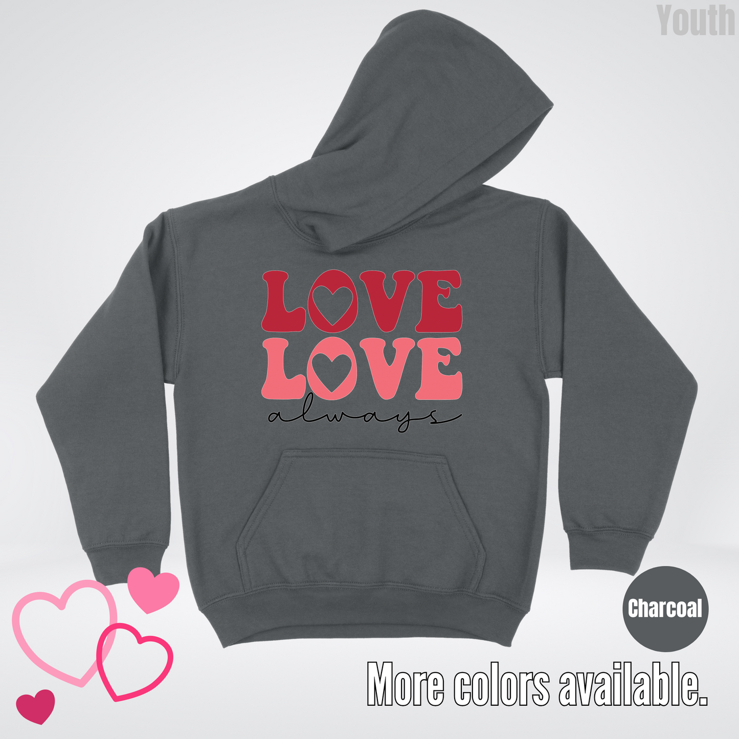 Love Love Always Youth Hoodie