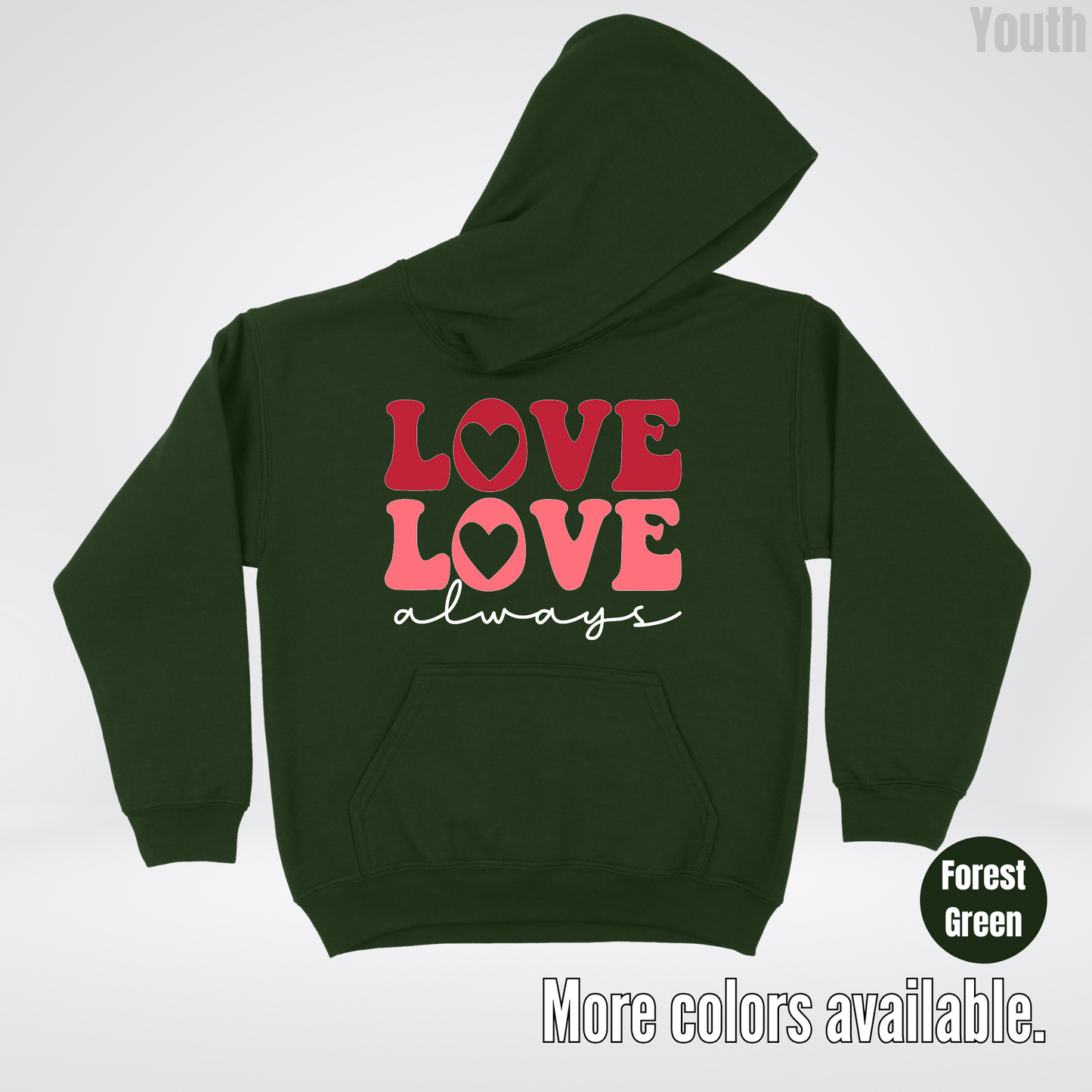 Love Love Always - White Always - Youth Hoodie