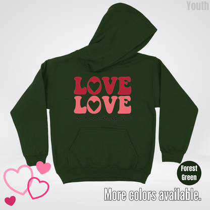 Love Love Always Youth Hoodie