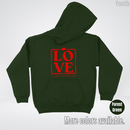 LOVE All Day Every Day -Red Design - Youth Hoodie