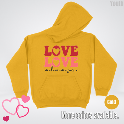 Love Love Always Youth Hoodie