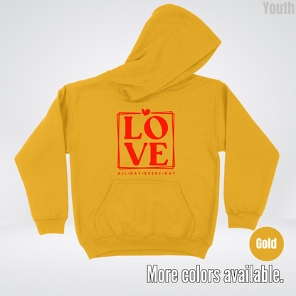 LOVE All Day Every Day -Red Design - Youth Hoodie