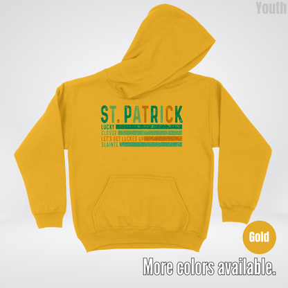St. Patrick's Lucky Clover Let's Get Lucked Up Slainte St. Patrick's Day Youth Hoodie