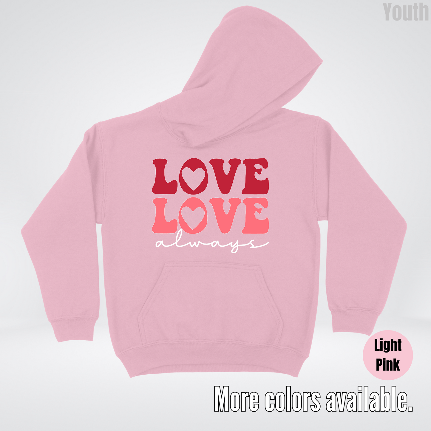 Love Love Always - White Always - Youth Hoodie