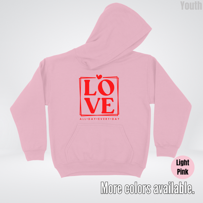 LOVE All Day Every Day -Red Design - Youth Hoodie