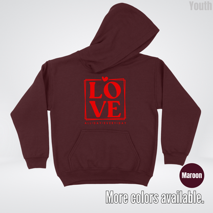 LOVE All Day Every Day -Red Design - Youth Hoodie