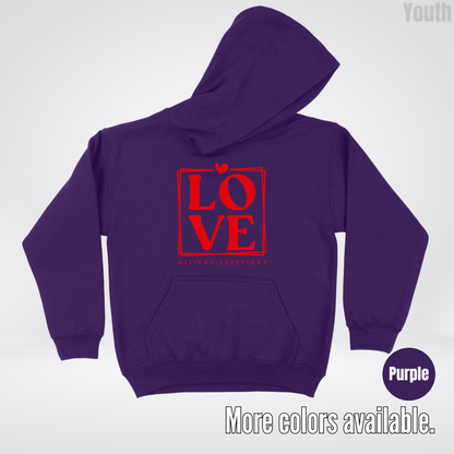 LOVE All Day Every Day -Red Design - Youth Hoodie