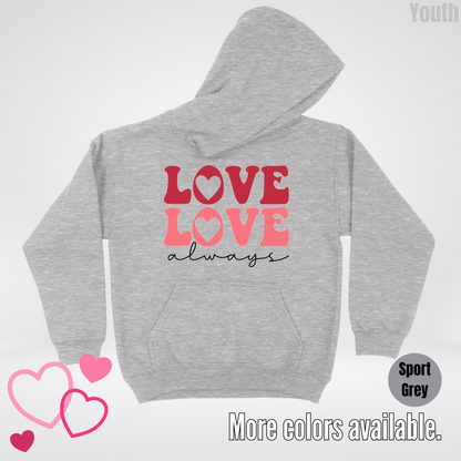 Love Love Always Youth Hoodie