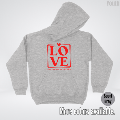 LOVE All Day Every Day -Red Design - Youth Hoodie
