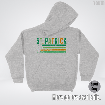 St. Patrick's Lucky Clover Let's Get Lucked Up Slainte St. Patrick's Day Youth Hoodie