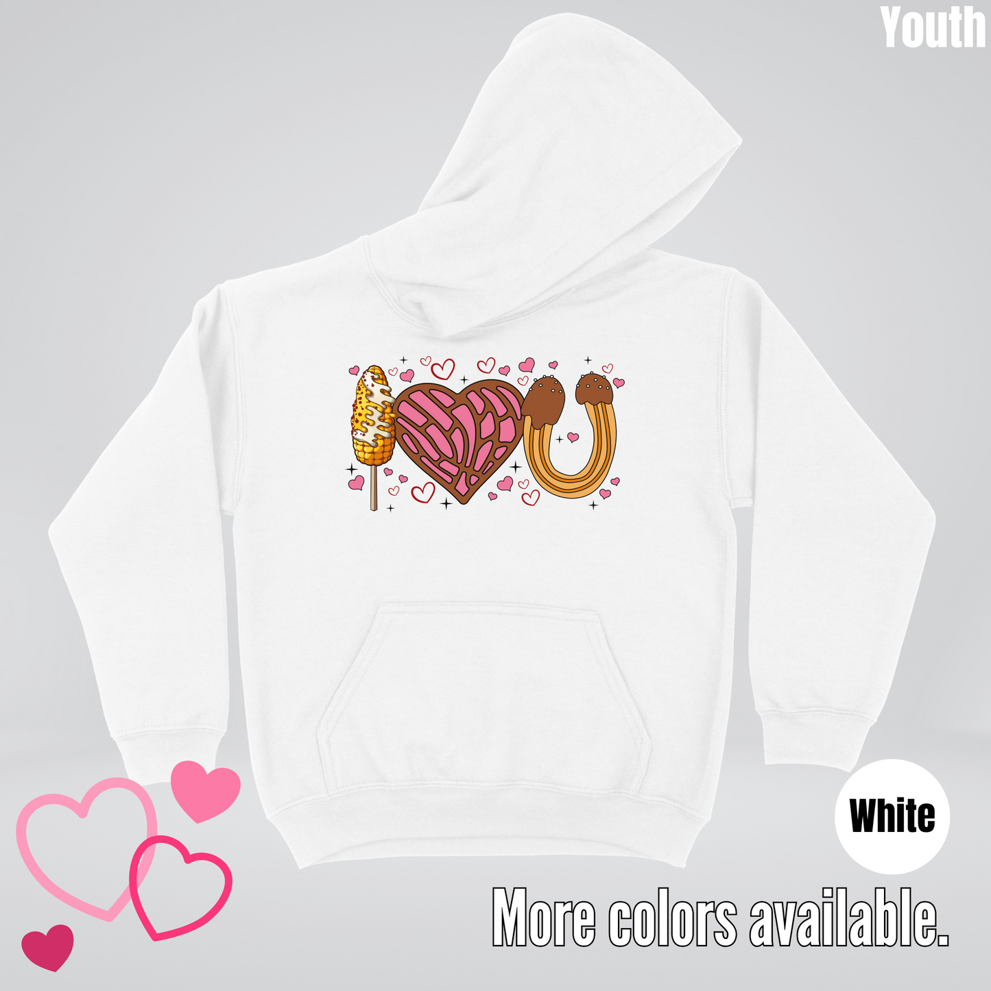 I Love You Elote Concha Churro Youth Hoodie