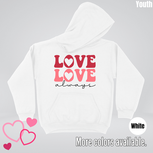 Love Love Always Youth Hoodie