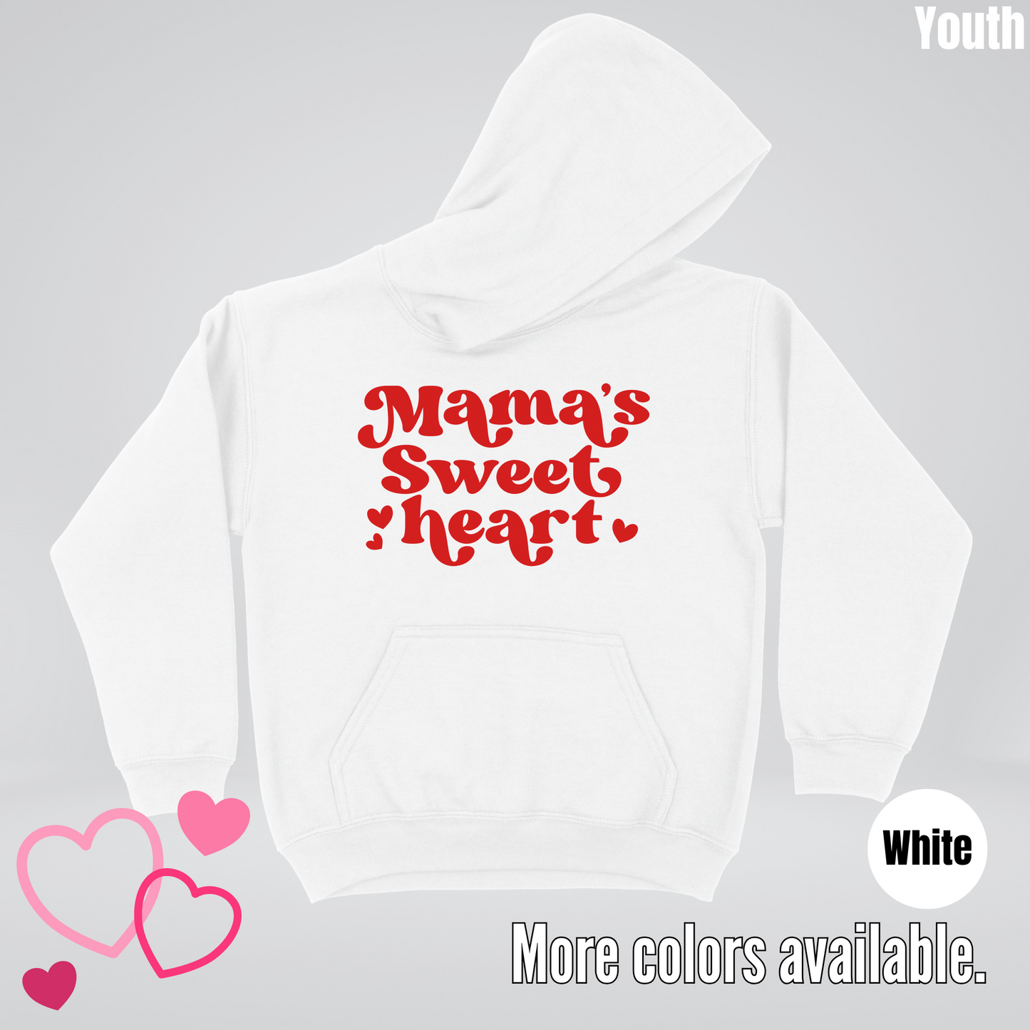Mama's Sweet Heart Red Design Youth Hoodie