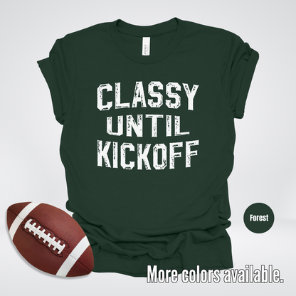 Classy Until Kickoff Distressed T-Shirt