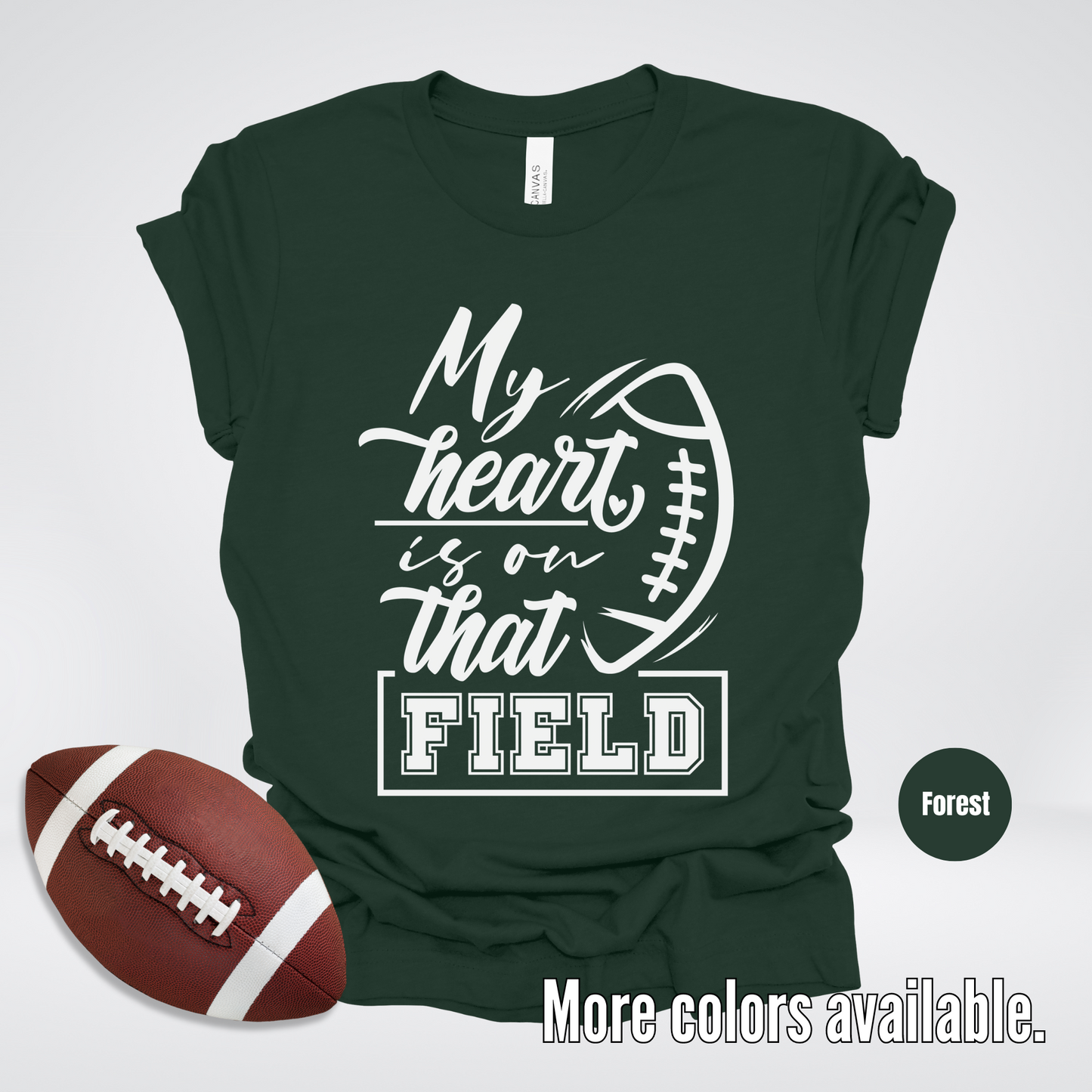 My Heart Is On That Field T-Shirt