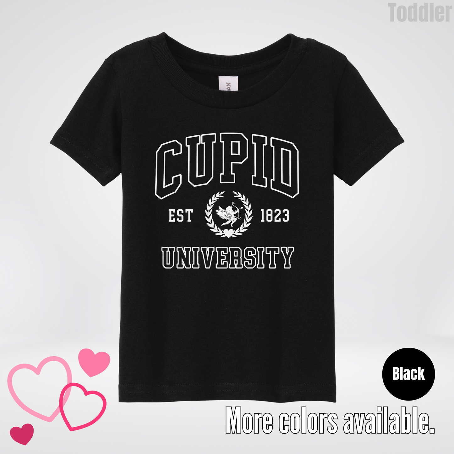 Cupid University Est 1823 White Design Toddler T-Shirt