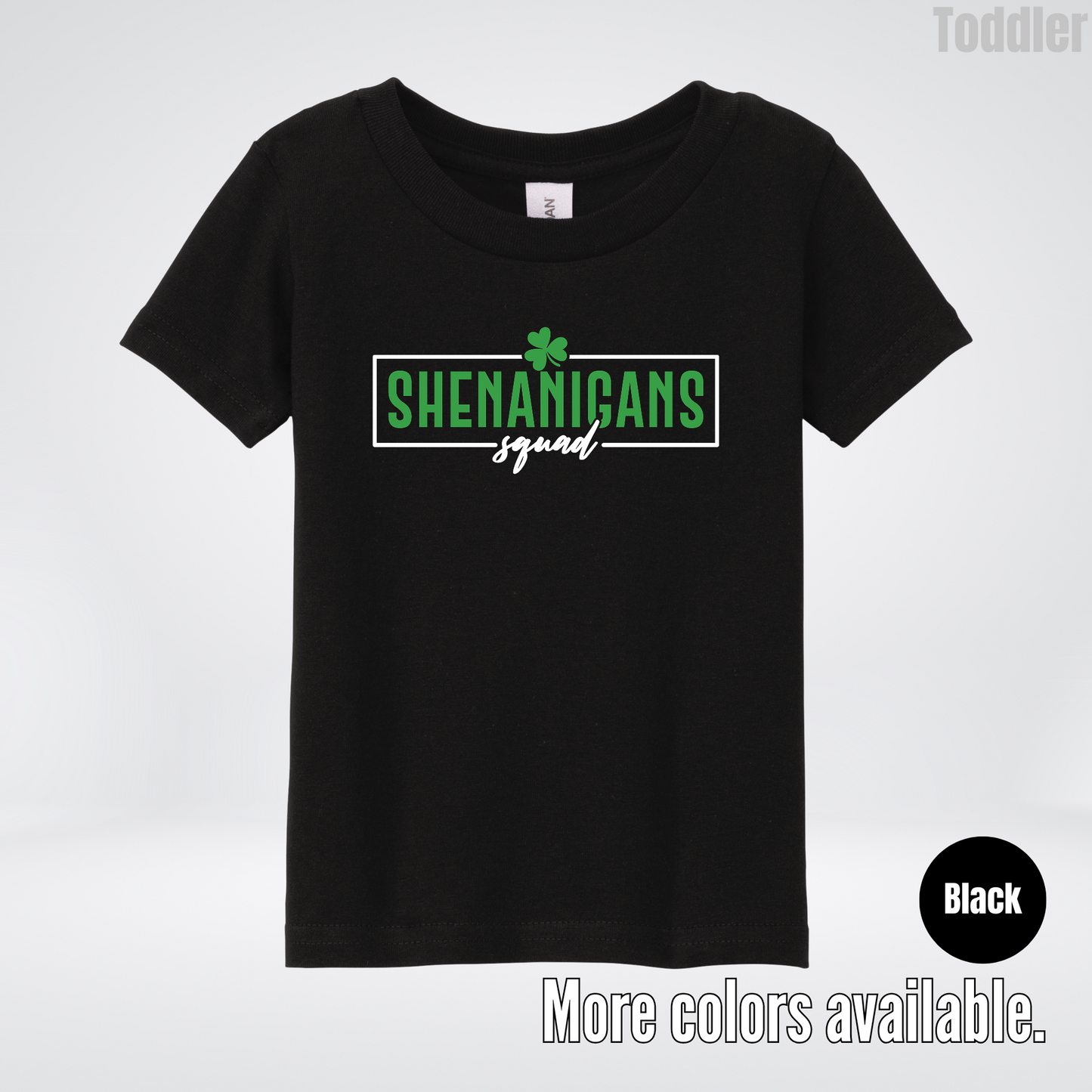 Shenanigans Squad 2 – Saint Patrick’s Day Toddler T-Shirt