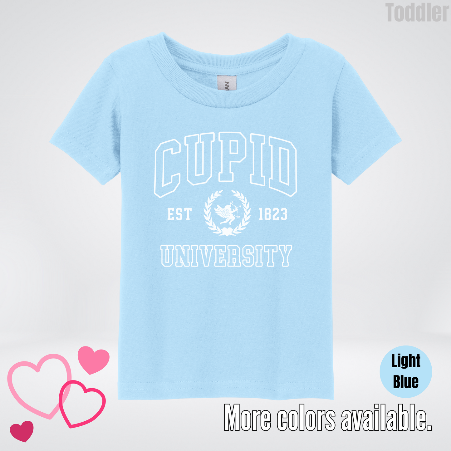 Cupid University Est 1823 White Design Toddler T-Shirt