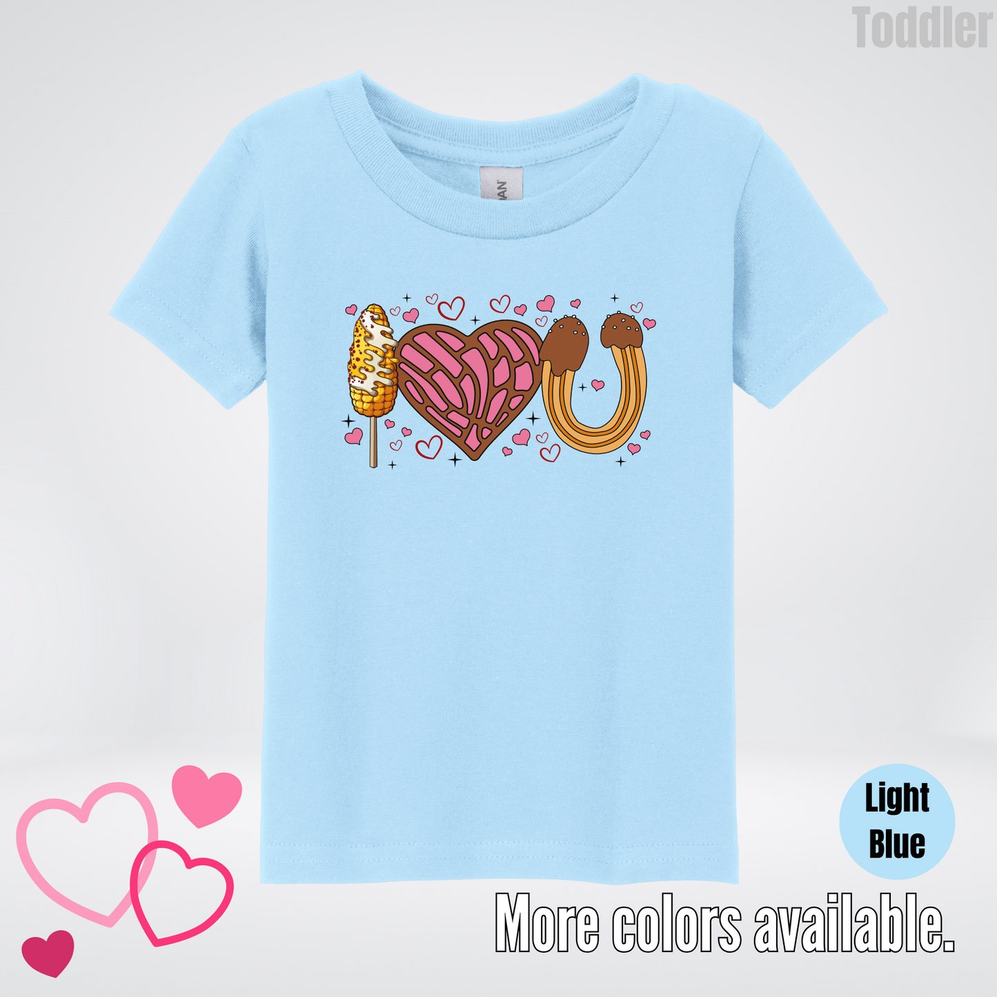 I Love You Elote Concha Churro Toddler T-Shirt