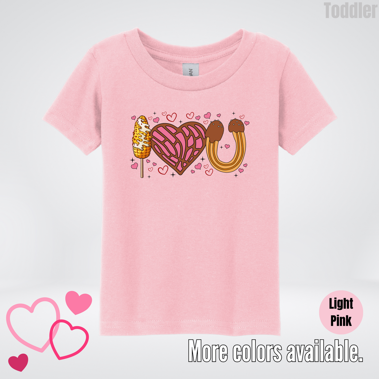 I Love You Elote Concha Churro Toddler T-Shirt