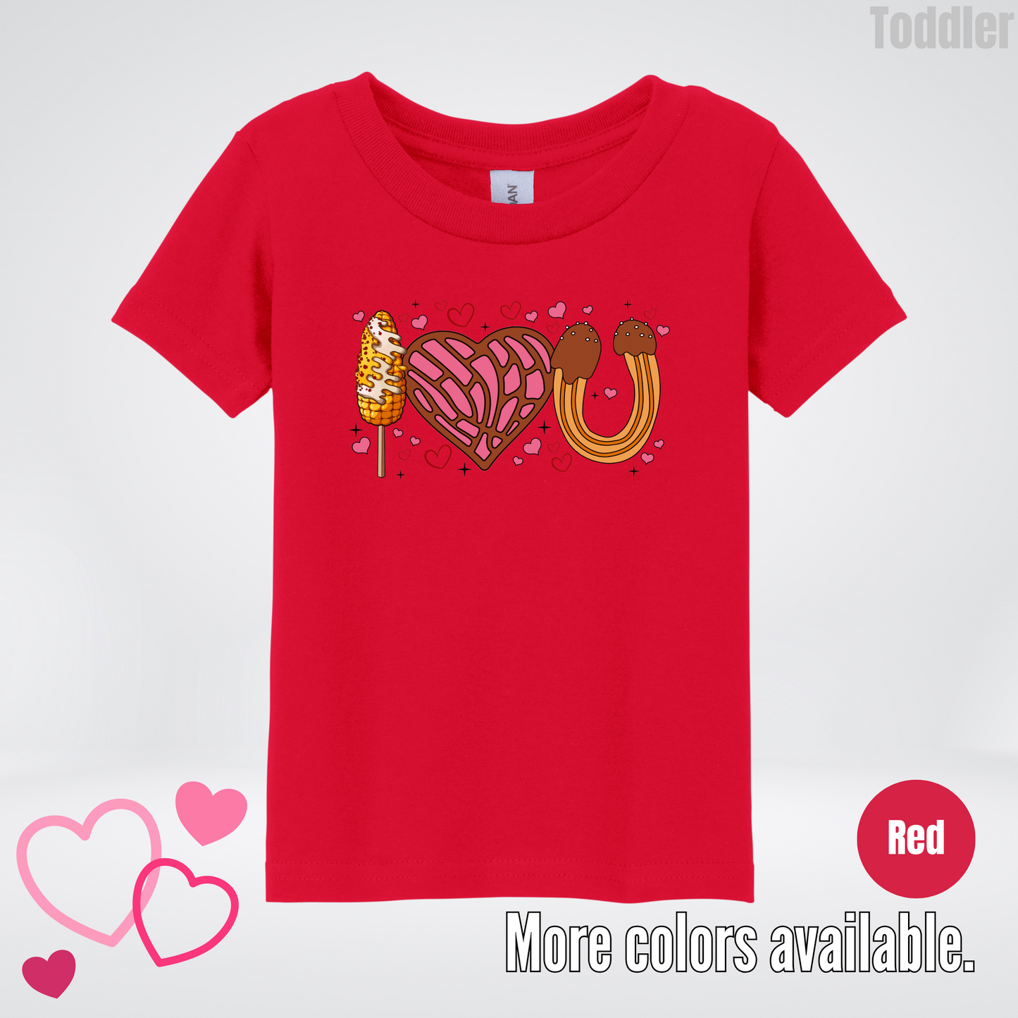 I Love You Elote Concha Churro Toddler T-Shirt