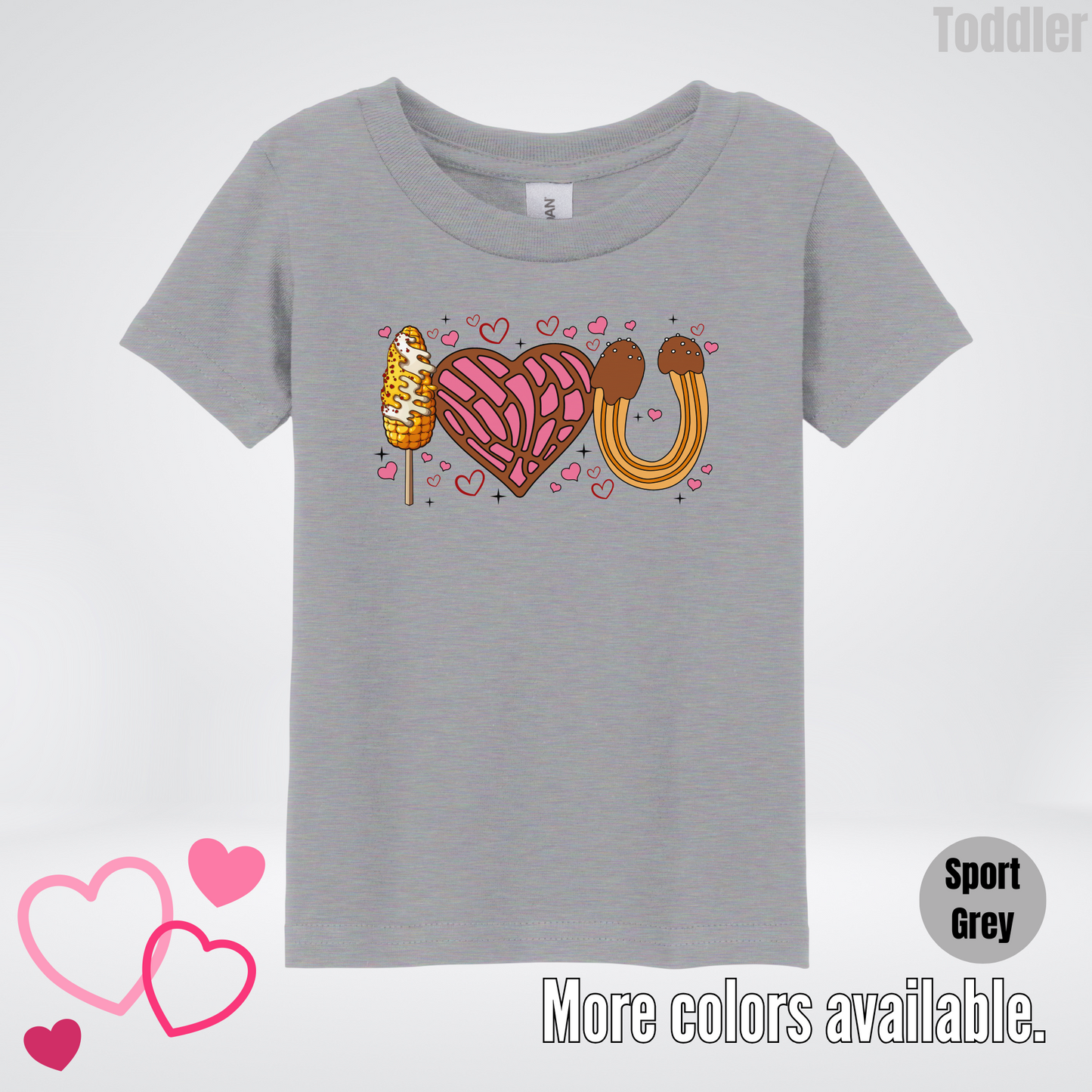 I Love You Elote Concha Churro Toddler T-Shirt