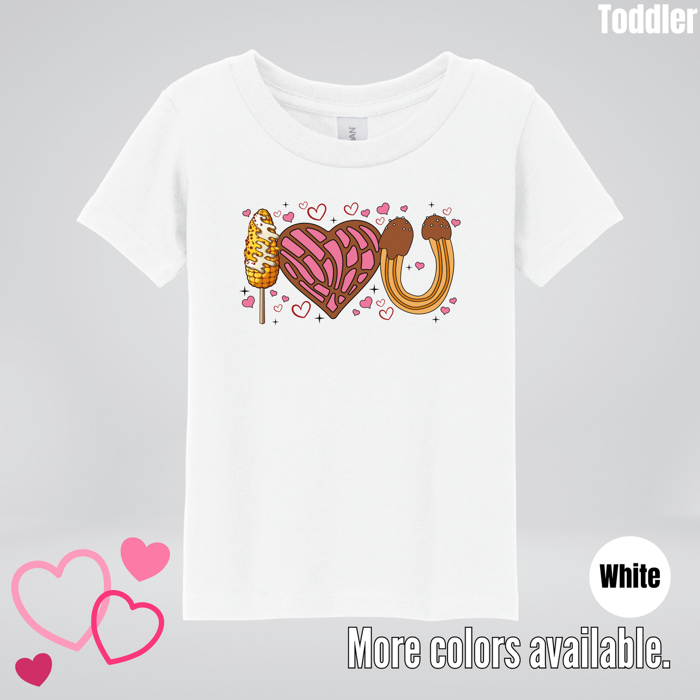 I Love You Elote Concha Churro Toddler T-Shirt