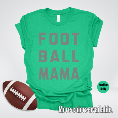 Football Mama Distressed - Gray Design - T-Shirt
