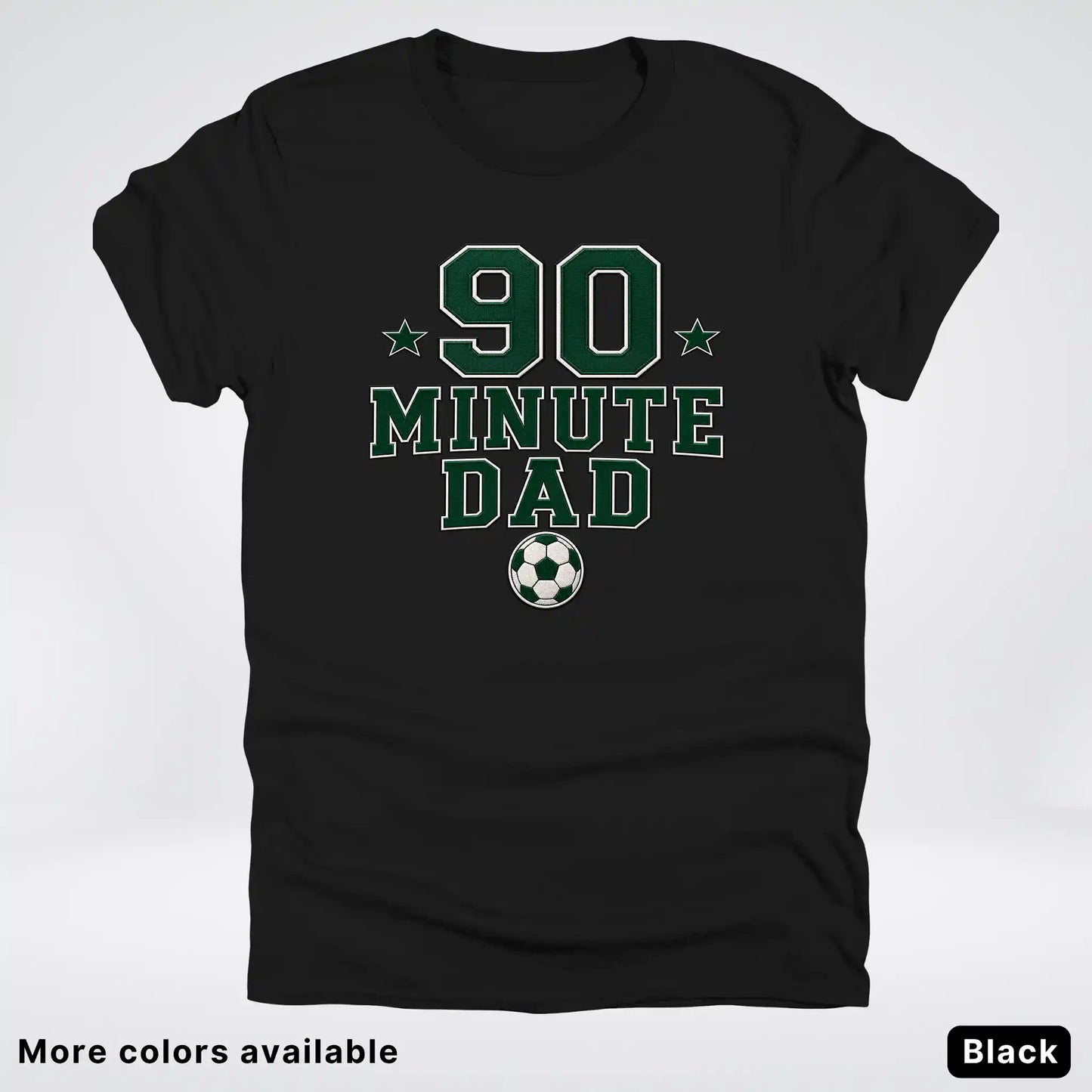 90 Minute Dad – Faux Embroidery Soccer Dad – T-Shirt