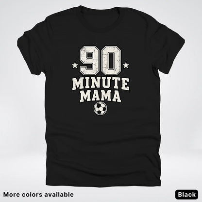 90 Minute Mama – Vintage Soccer Mom – T-Shirt