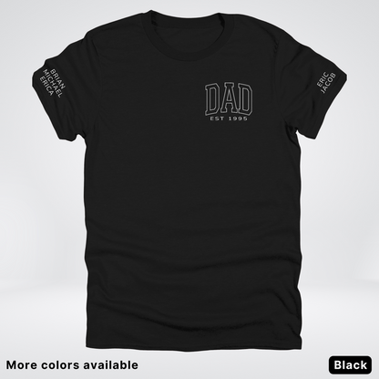 Custom Dad EST Year and Left And Right Sleeve Name - White Design  – Father’s Day T-Shirt