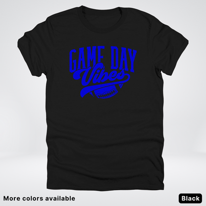 Game Day Vibes - Blue Design - Football T-Shirt