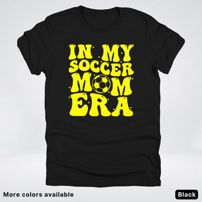 In My Soccer Mom Era – Yellow Design - T-Shirt