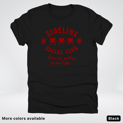 Sideline Social Club Peanut Gallery Football Life – Maroon Design - T-Shirt
