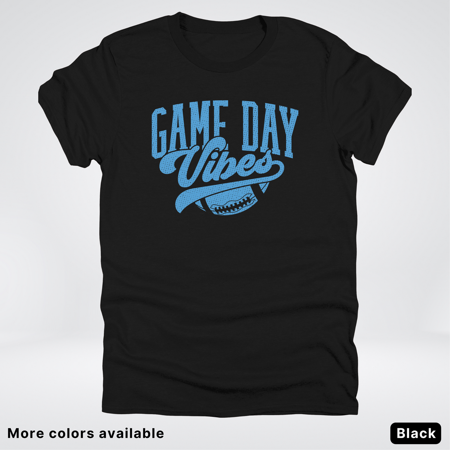 Game Day Vibes – Light Blue Design - Football - T-Shirt