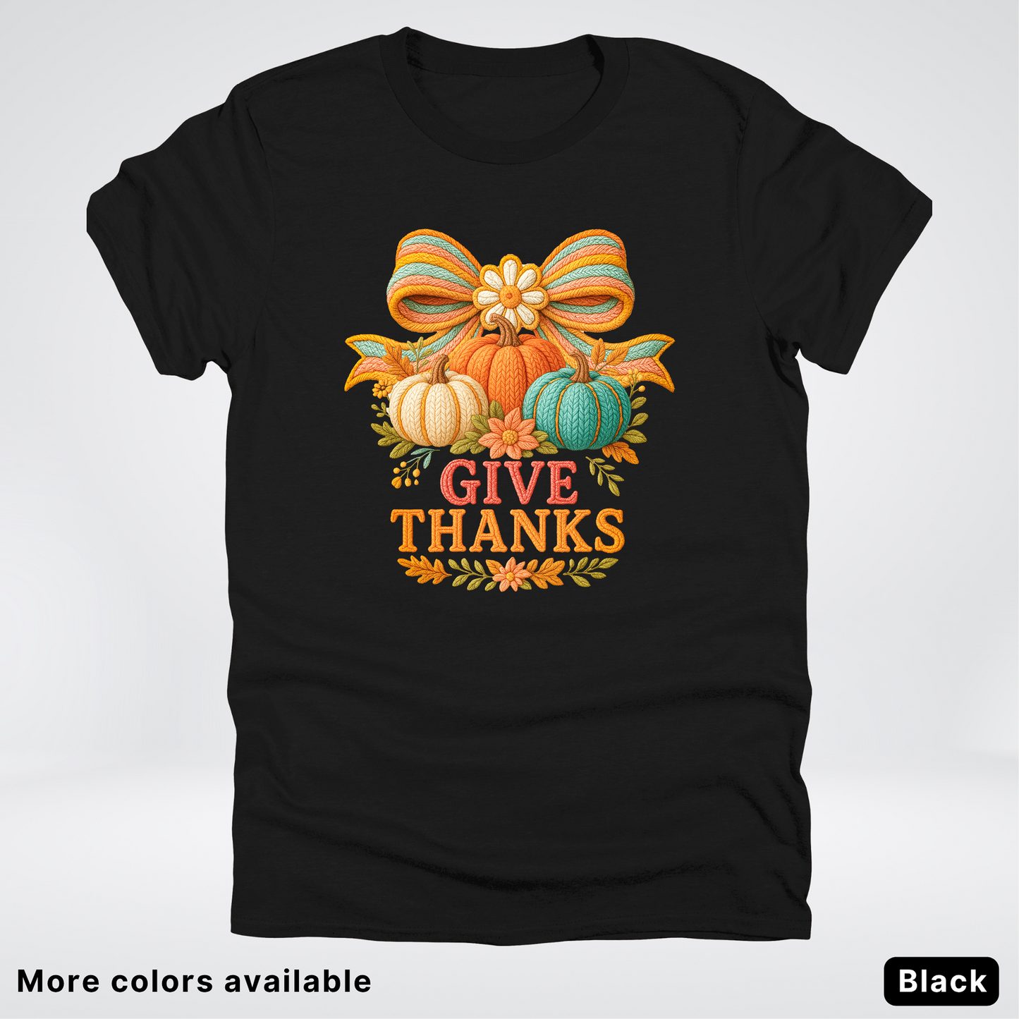 Give Thanks Crochet Thanksgiving Fall Pumpkin - T-Shirts