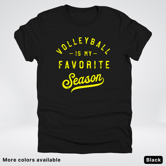 Volleyball Is My Favorite Season - Yellow Design - T-Shirt