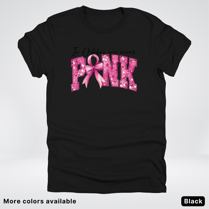 In October We Wear Pink Shimmer - T-Shirt