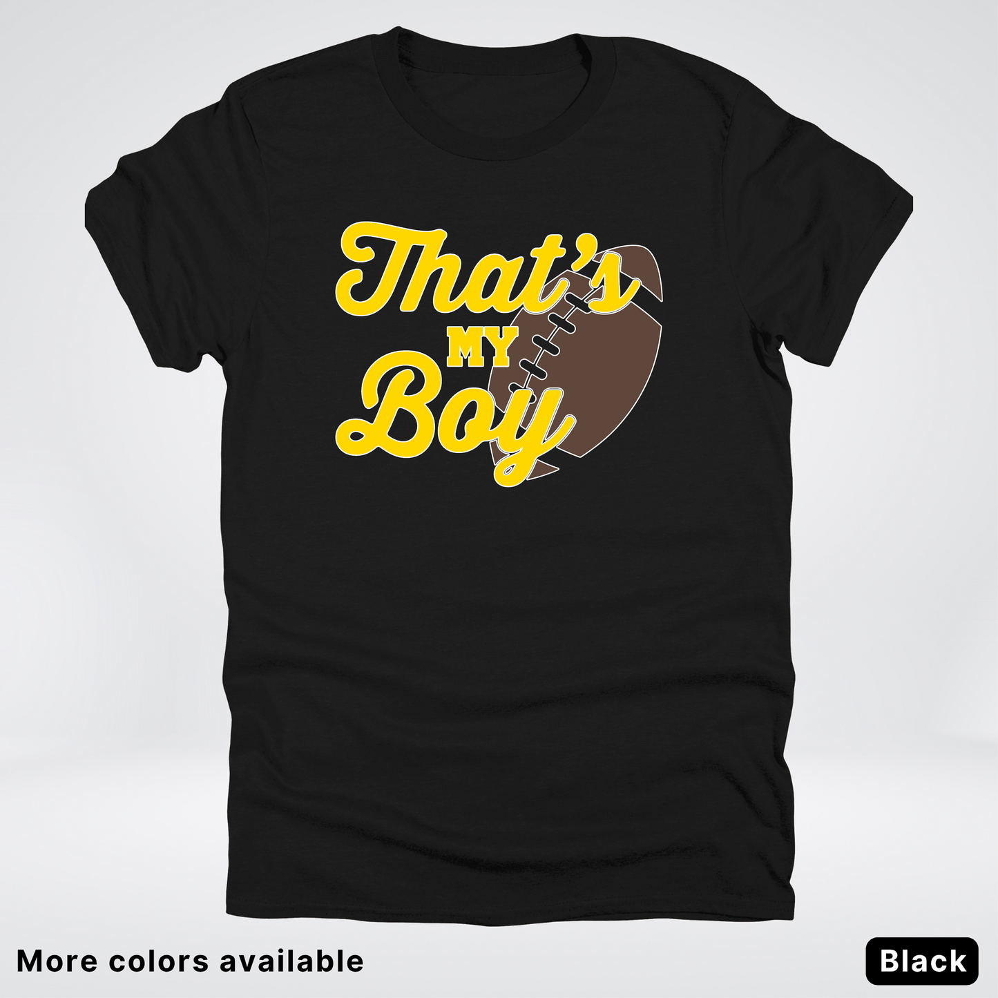 That's My Boy - Gold Design - Football - T-Shirt