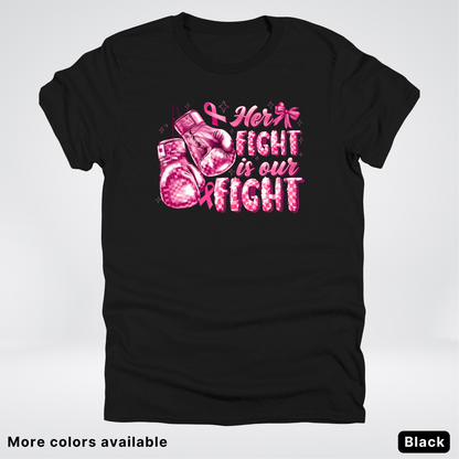 Her Fight Is Our Fight Boxing Pink Out - T-Shirt